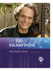 Aperçu du produitLes 100 de Roland Dyens - Marchante basse