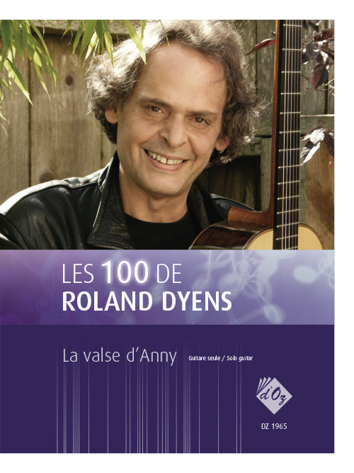 Aperçu du produitLes 100 de Roland Dyens - La valse d’Anny