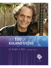 Aperçu du produitLes 100 de Roland Dyens - La toque à Tina