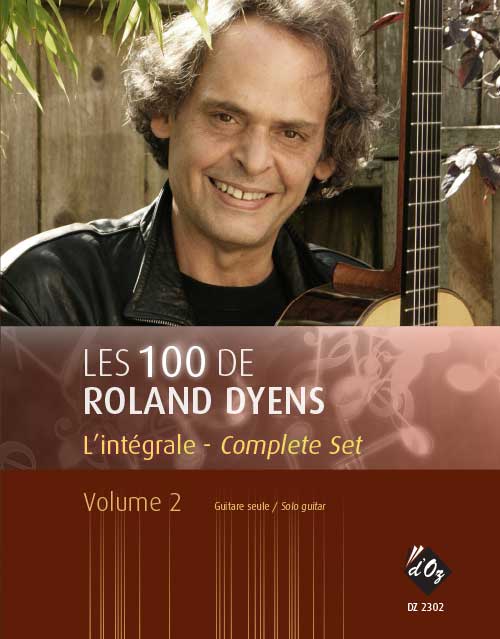 Aperçu du produitLes 100 de Roland Dyens - L’intégrale, vol. 2