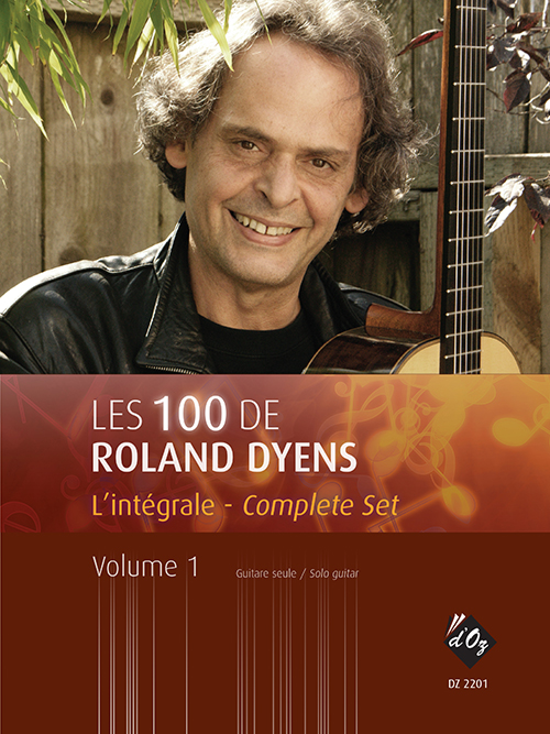 Aperçu du produitLes 100 de Roland Dyens - L’intégrale, vol. 1