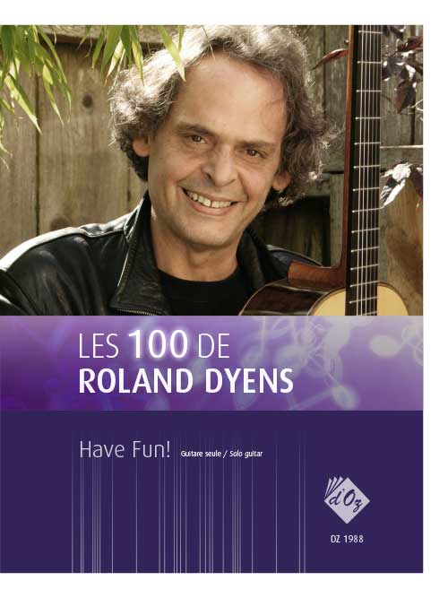 Aperçu du produitLes 100 de Roland Dyens - Have Fun!