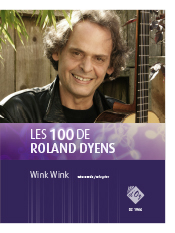 Aperçu du produitLes 100 de Roland Dyens - Wink Wink