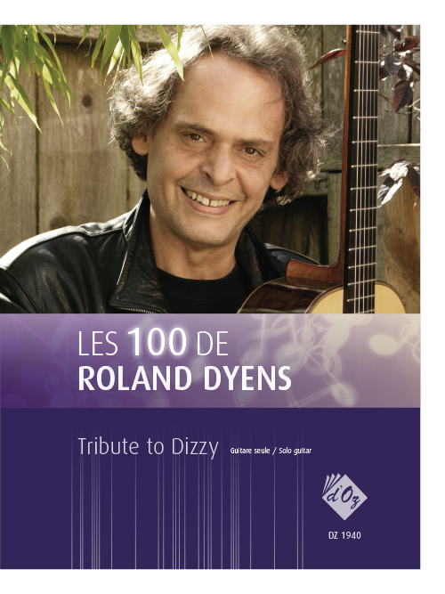 Aperçu du produitLes 100 de Roland Dyens - Tribute to Dizzy