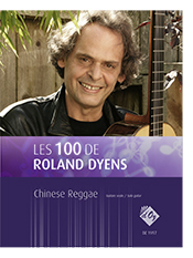 Aperçu du produitLes 100 de Roland Dyens - Chinese Reggae