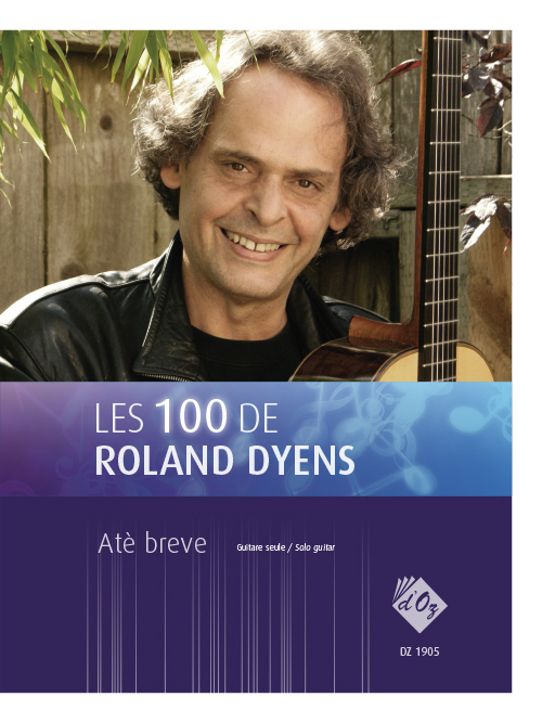 Aperçu du produitLes 100 de Roland Dyens - Atè breve