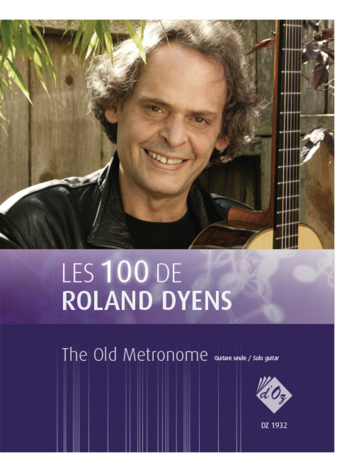 Aperçu du produitLes 100 de Roland Dyens - The Old Metronome