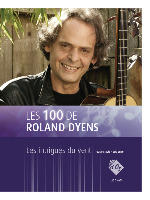 Aperçu du produitLes 100 de Roland Dyens - Les intrigues du vent