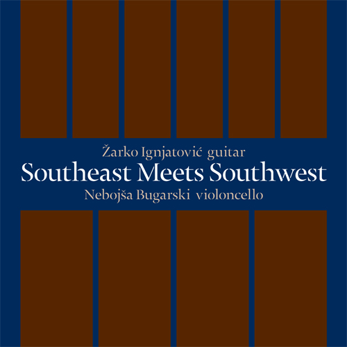 Aperçu du produitSoutheast Meets Southwest - Zarko Ignjatovic et Nebojsa Bugarski