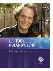 Aperçu du produitLes 100 de Roland Dyens - Berceuse diurne