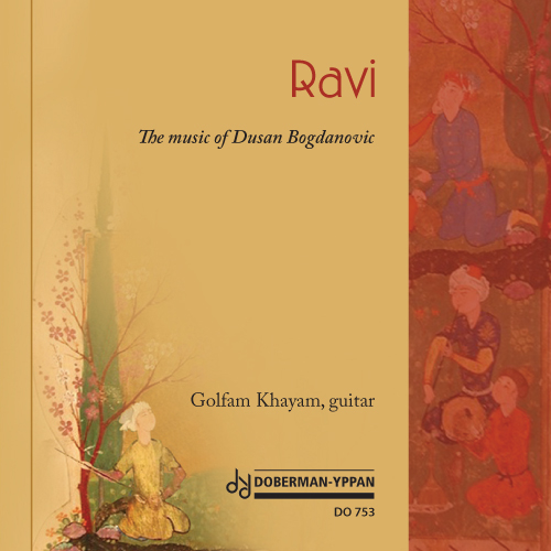 Product previewRavi - The music of Dusan Bogdanovic / Golfam Khayam, guitar