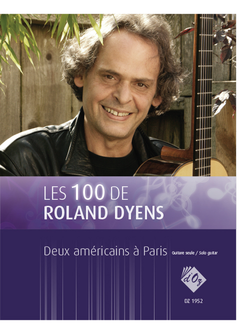 Aperçu du produitLes 100 de Roland Dyens - Deux américains à Paris