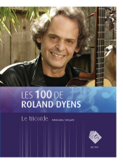 Aperçu du produitLes 100 de Roland Dyens - Le tricorde