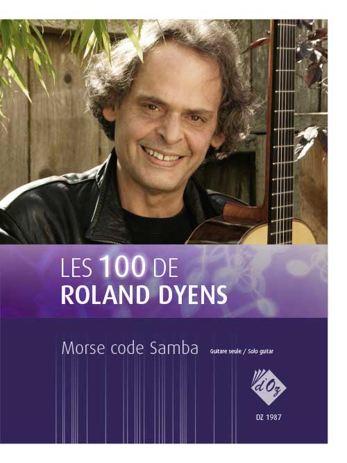 Aperçu du produitLes 100 de Roland Dyens - Morse code Samba